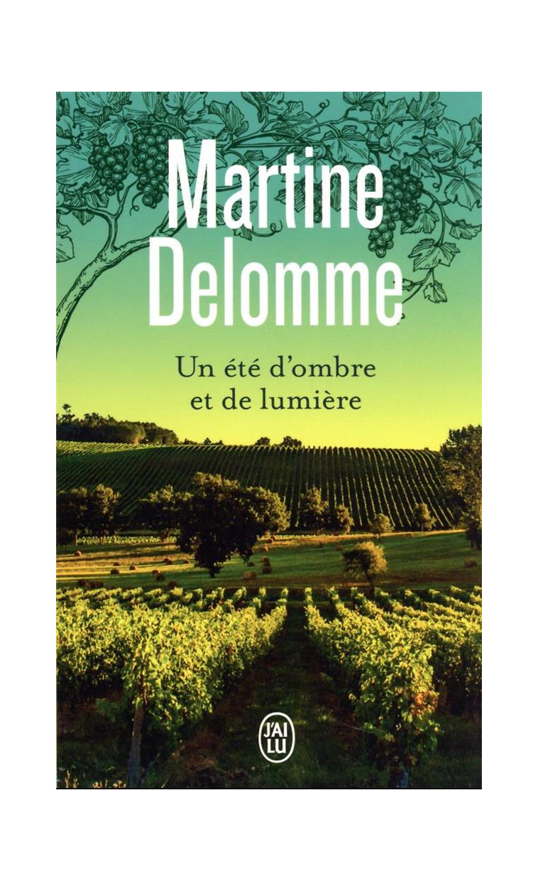 UN ETE D'OMBRE ET DE LUMIERE - DELOMME MARTINE - J'AI LU