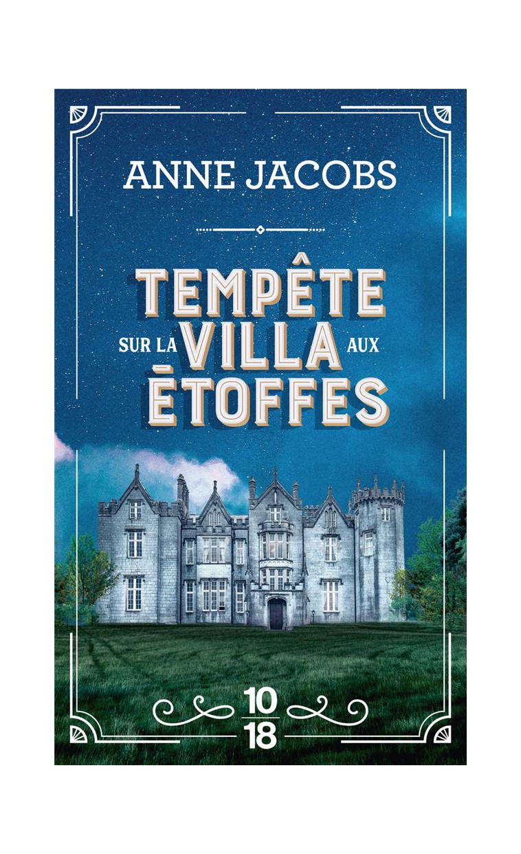 TEMPETE SUR LA VILLA AUX ETOFFES - TOME 5 - JACOBS ANNE - 10 X 18