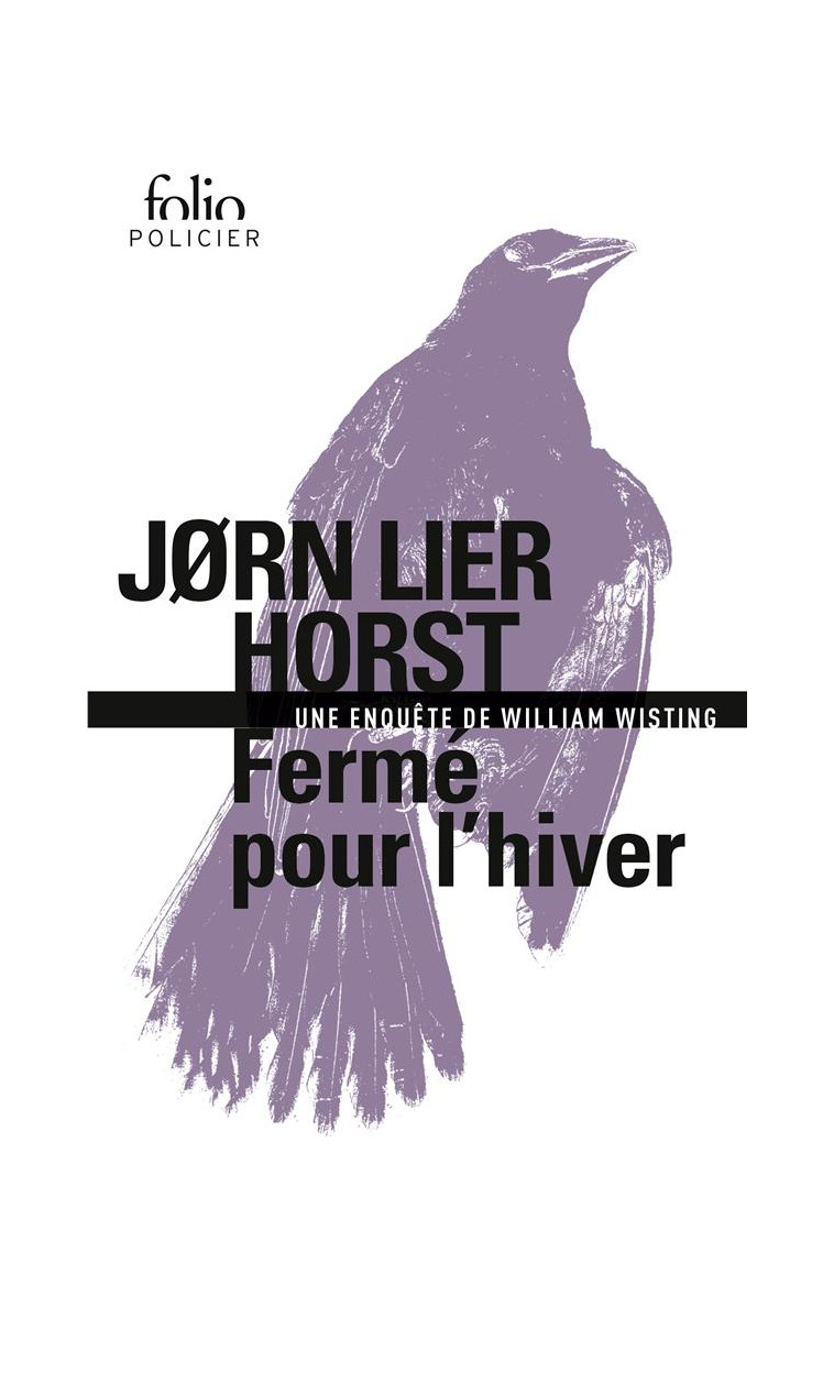 FERME POUR L'HIVER - UNE ENQUETE DE WILLIAM WISTING - HORST JORN LIER - GALLIMARD