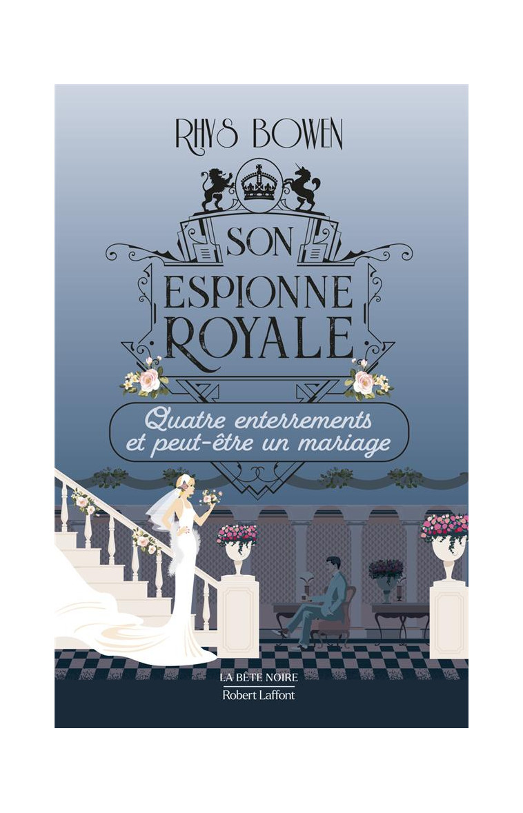 SON ESPIONNE ROYALE - QUATRE ENTERREMENTS ET PEUT-ETRE UN MARIAGE - TOME 12 - BOWEN, RHYS - ROBERT LAFFONT