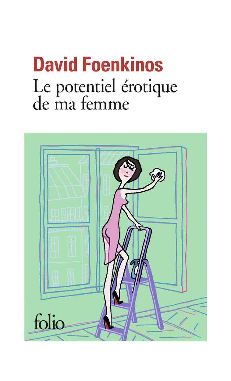 LE POTENTIEL EROTIQUE DE MA FEMME - FOENKINOS DAVID - GALLIMARD