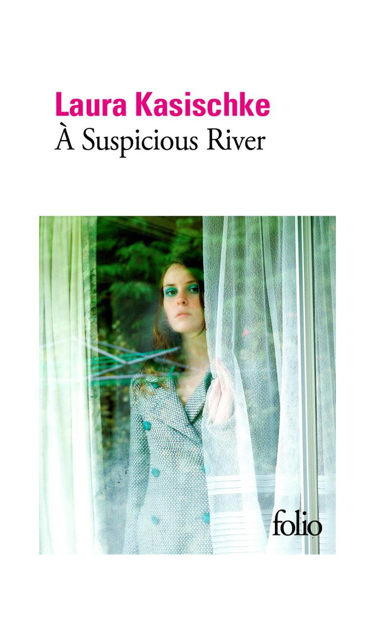 A SUSPICIOUS RIVER - KASISCHKE LAURA - GALLIMARD