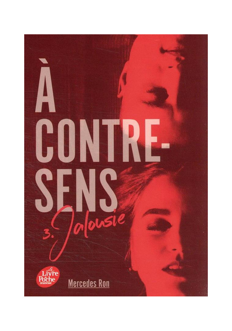 A CONTRE-SENS T.3 : JALOUSIE - RON, MERCEDES - HACHETTE