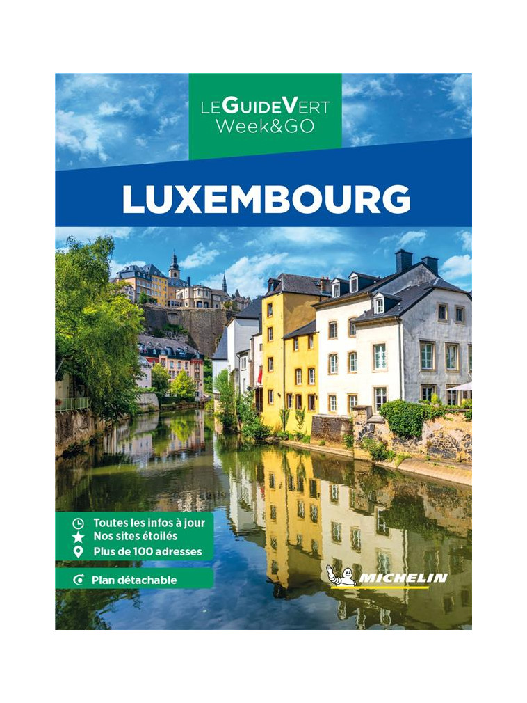 GUIDE VERT WEEK&GO LUXEMBOURG MICHELIN - XXX - MICHELIN