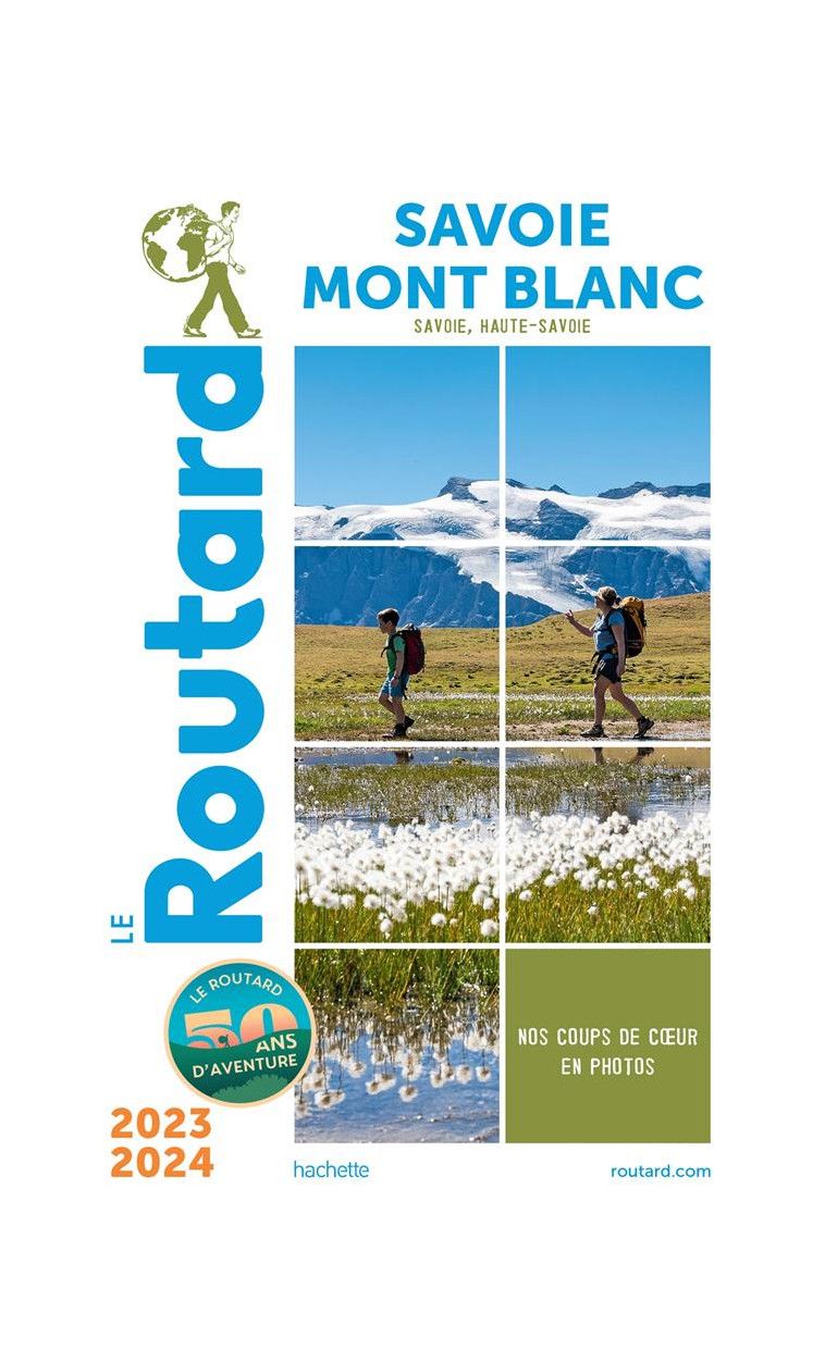 GUIDE DU ROUTARD SAVOIE, MONT BLANC 2023/24 - COLLECTIF - HACHETTE