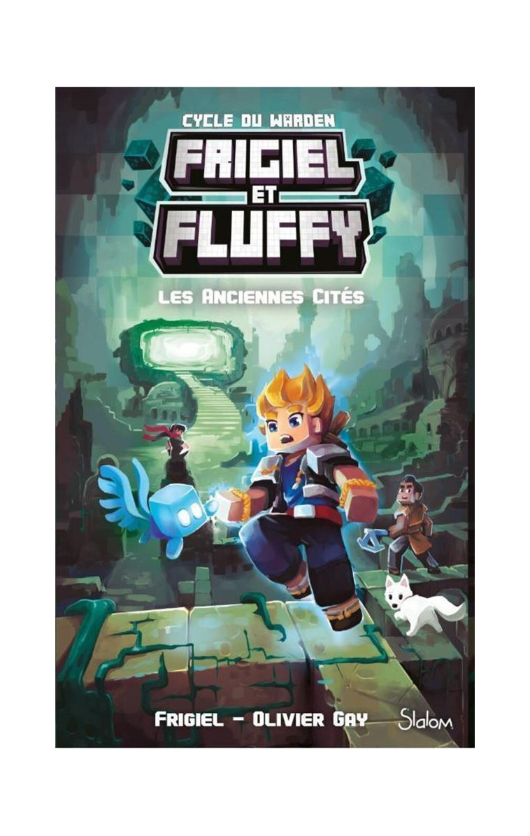 FRIGIEL ET FLUFFY - CYCLE DU WARDEN - TOME 2 LES ANCIENNES CITES - FRIGIEL/GAY/FRICK - SLALOM