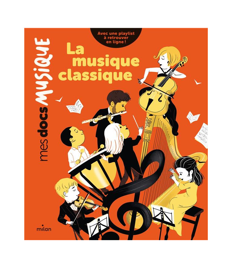 LA MUSIQUE CLASSIQUE - MOUNIE/POULPI - MILAN