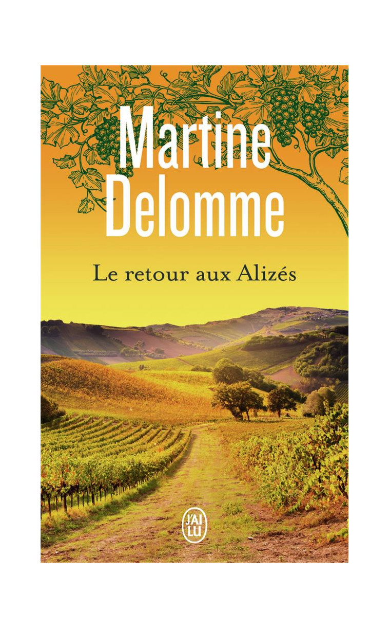 LE RETOUR AUX ALIZES - UN ETE D-OMBRE ET DE LUMIERE, II - DELOMME MARTINE - J'AI LU