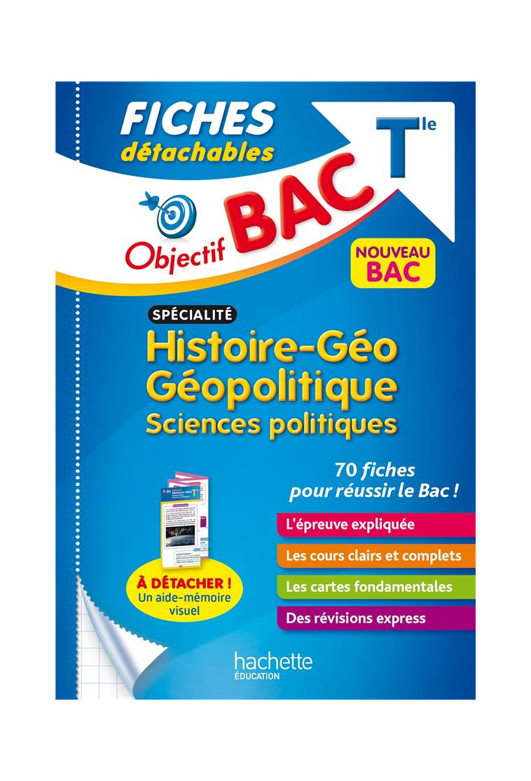 OBJECTIF BAC FICHES SPECIALITE HISTOIRE-GEO, GEOPOLITIQUE, SCIENCES POLITIQUES TLE - ADOUMIE VINCENT - HACHETTE