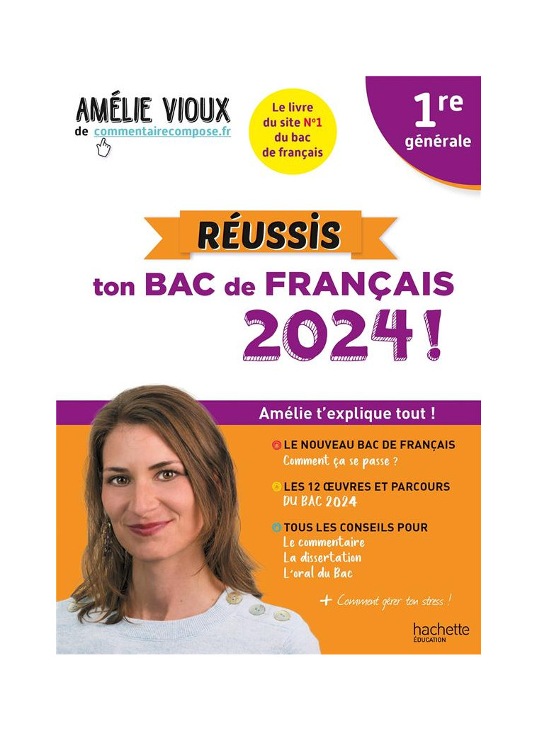 REUSSIS TON BAC DE FRANCAIS 2024 AVEC AMELIE VIOUX 1RE GENERALE - VIOUX AMELIE - HACHETTE