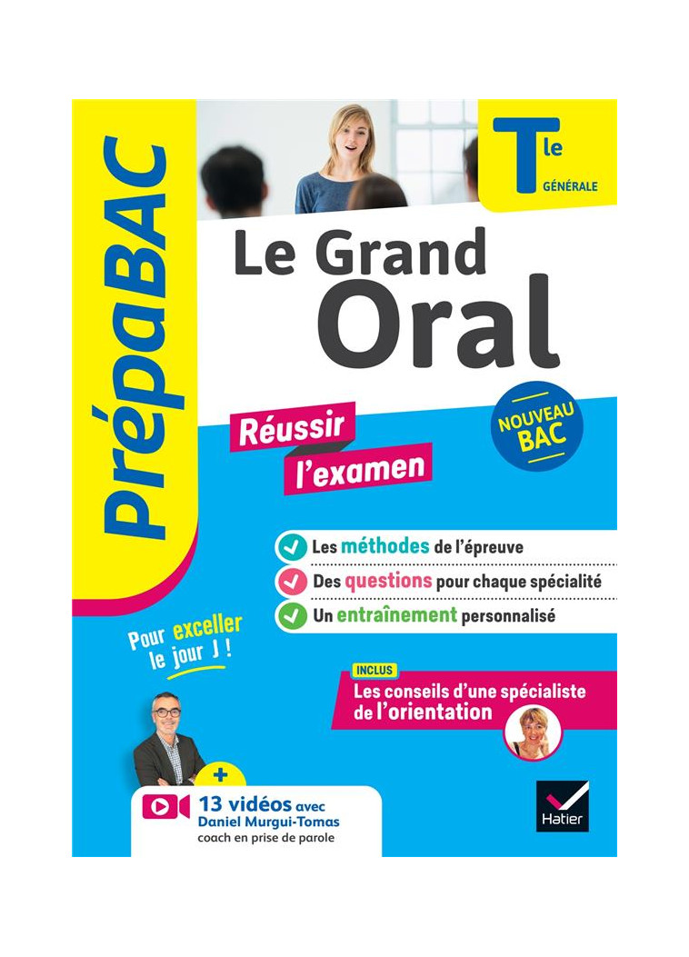 PREPABAC LE GRAND ORAL TLE GENERALE - BAC 2024 - NOUVEAU PROGRAMME DE TERMINALE - HUTA/MOUCHET - HATIER SCOLAIRE