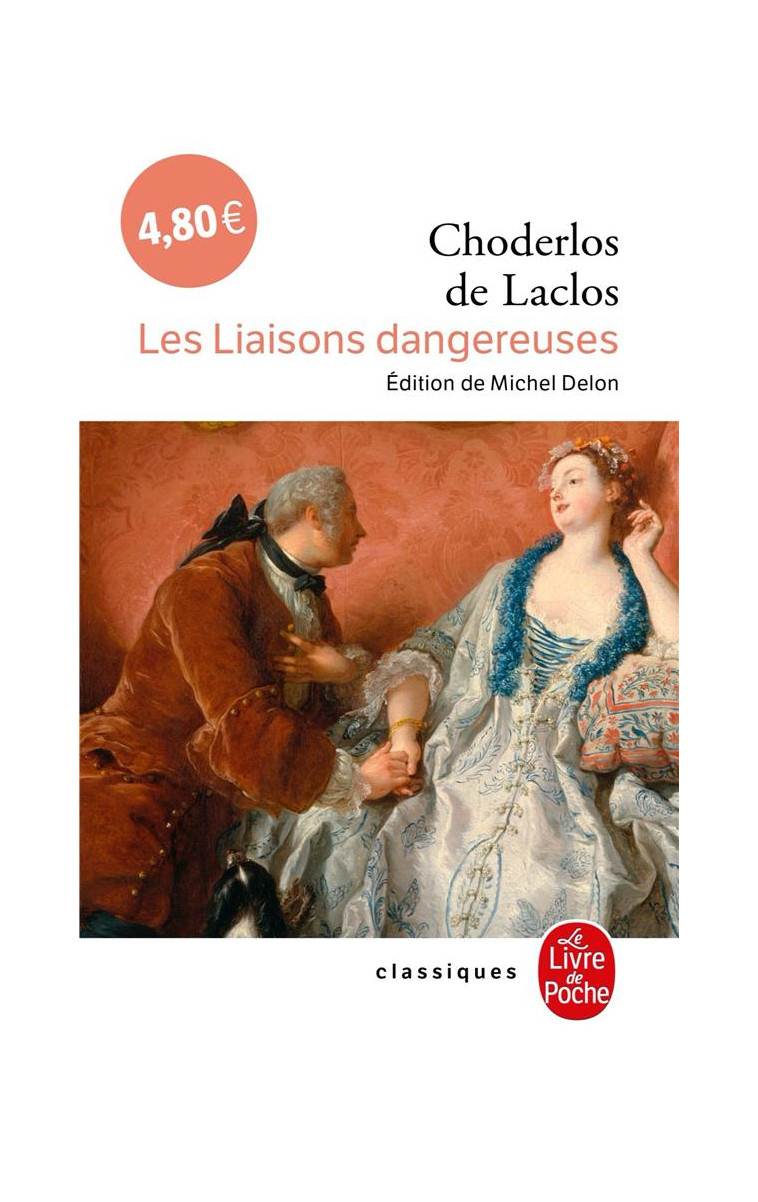 LES LIAISONS DANGEREUSES - CHODERLOS DE LACLOS - LGF/Livre de Poche