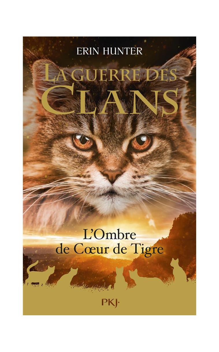 GUERRE DES CLANS HS T10 : L-OMBRE DE COEUR DE TIGRE - HUNTER ERIN - POCKET