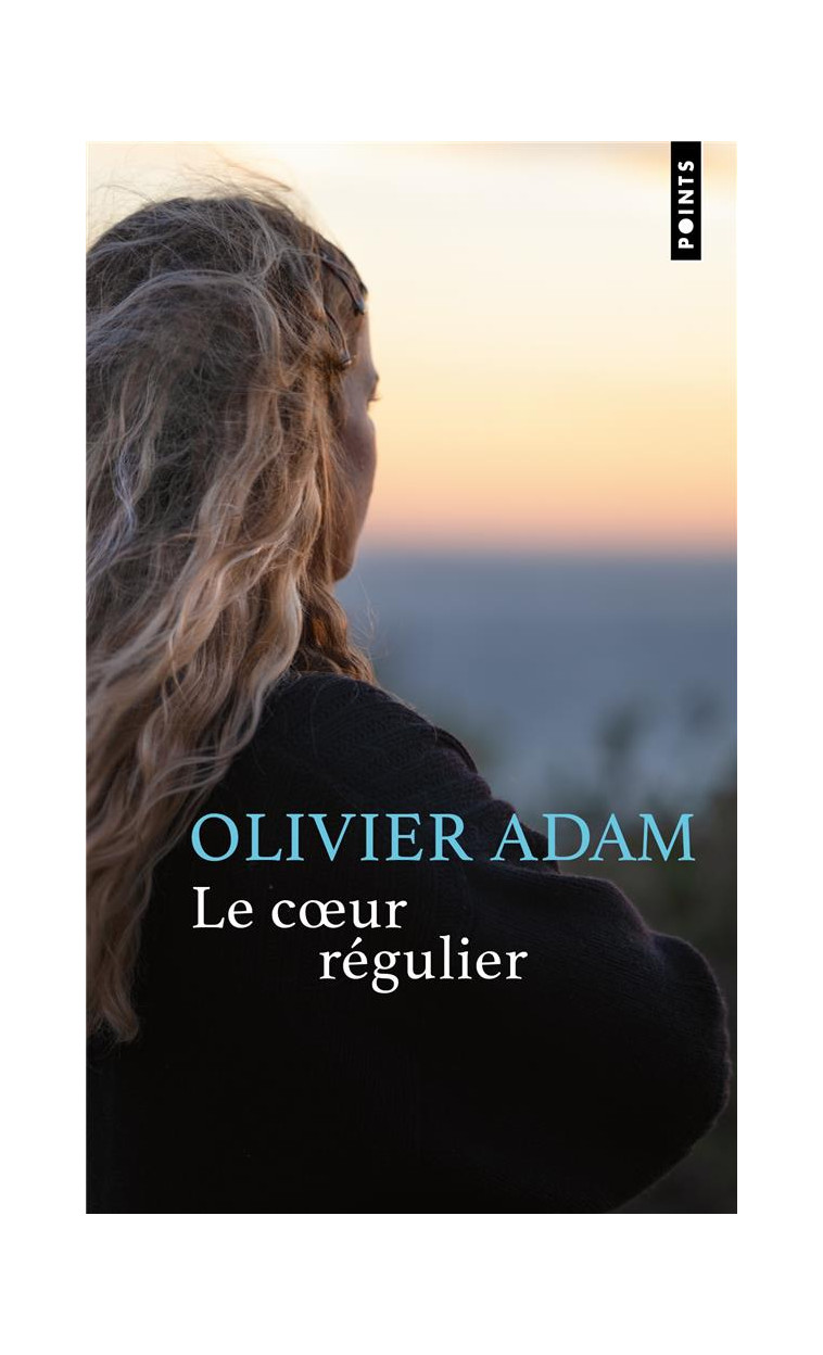 LE COEUR REGULIER - ADAM OLIVIER - POINTS