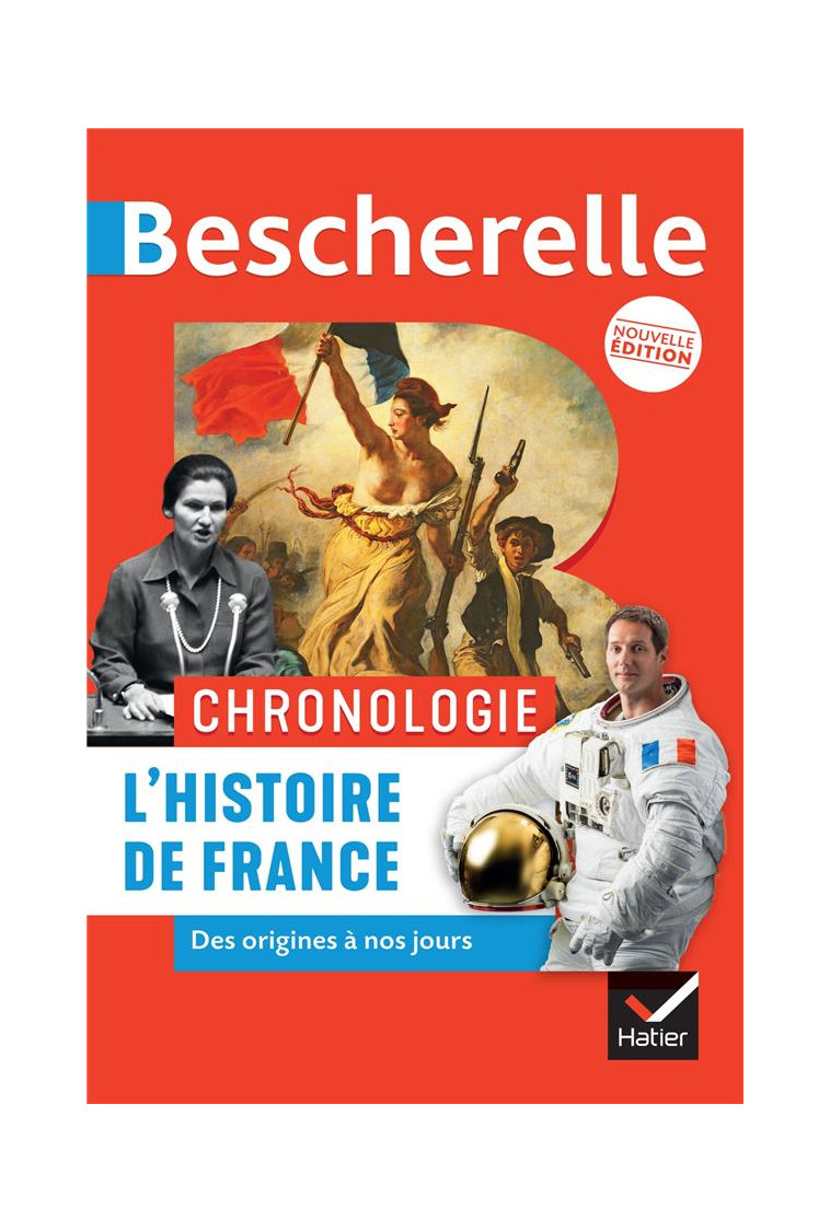 BESCHERELLE - CHRONOLOGIE DE L-HISTOIRE DE FRANCE - DES ORIGINES A NOS JOURS - BOUREL/CHEVALLIER - HATIER SCOLAIRE