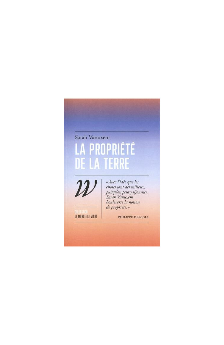 LA PROPRIETE DE LA TERRE - VANUXEM SARAH - WILDPROJECT