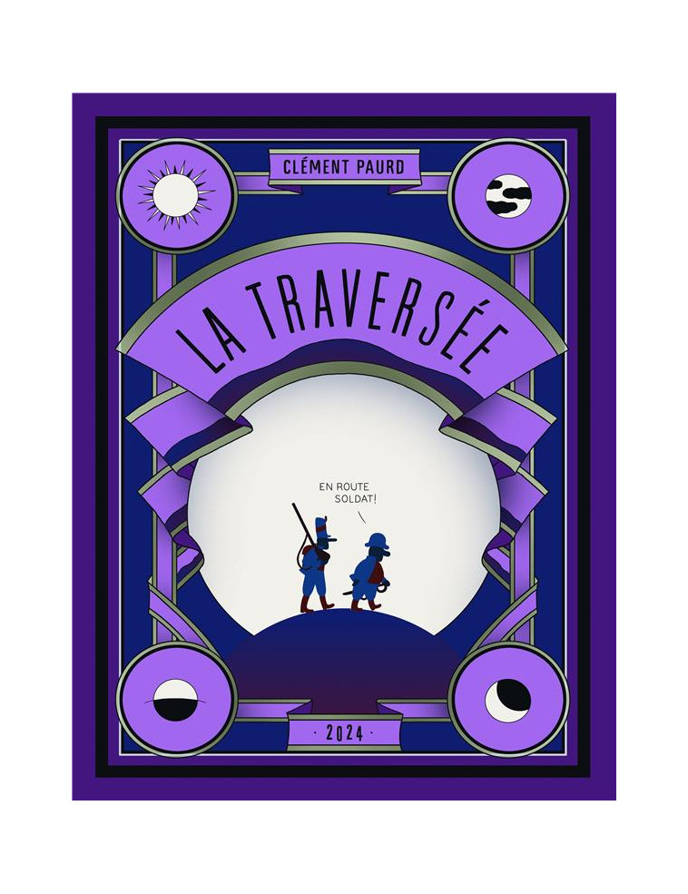 LA TRAVERSEE - ILLUSTRATIONS, COULEUR - PAURD CLEMENT - 2024