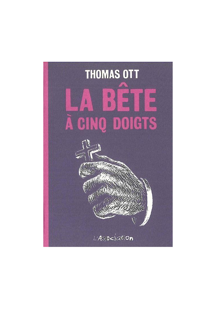 LA BETE A CINQ DOIGTS - OTT THOMAS - ASSOCIATION