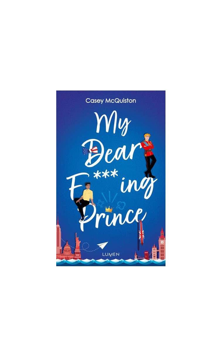 MY DEAR F***ING PRINCE - MCQUISTON, CASEY - LUMEN