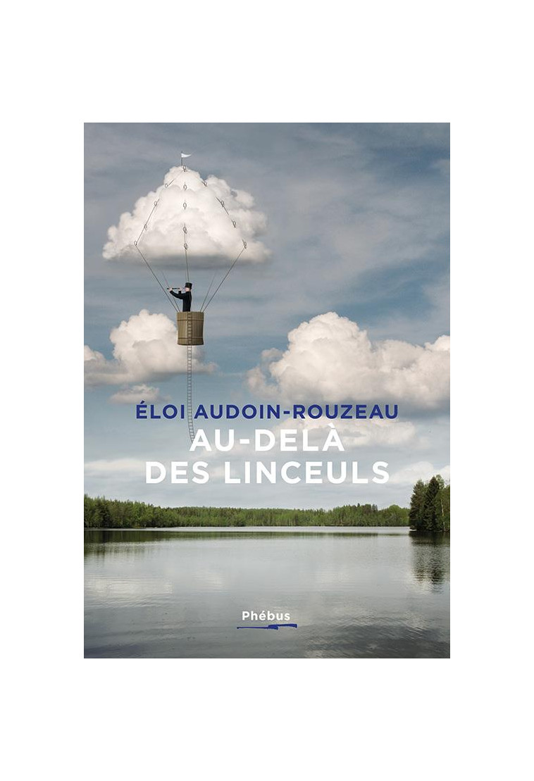 AU-DELA DES LINCEULS - AUDOIN-ROUZEAU ELOI - LIBRETTO