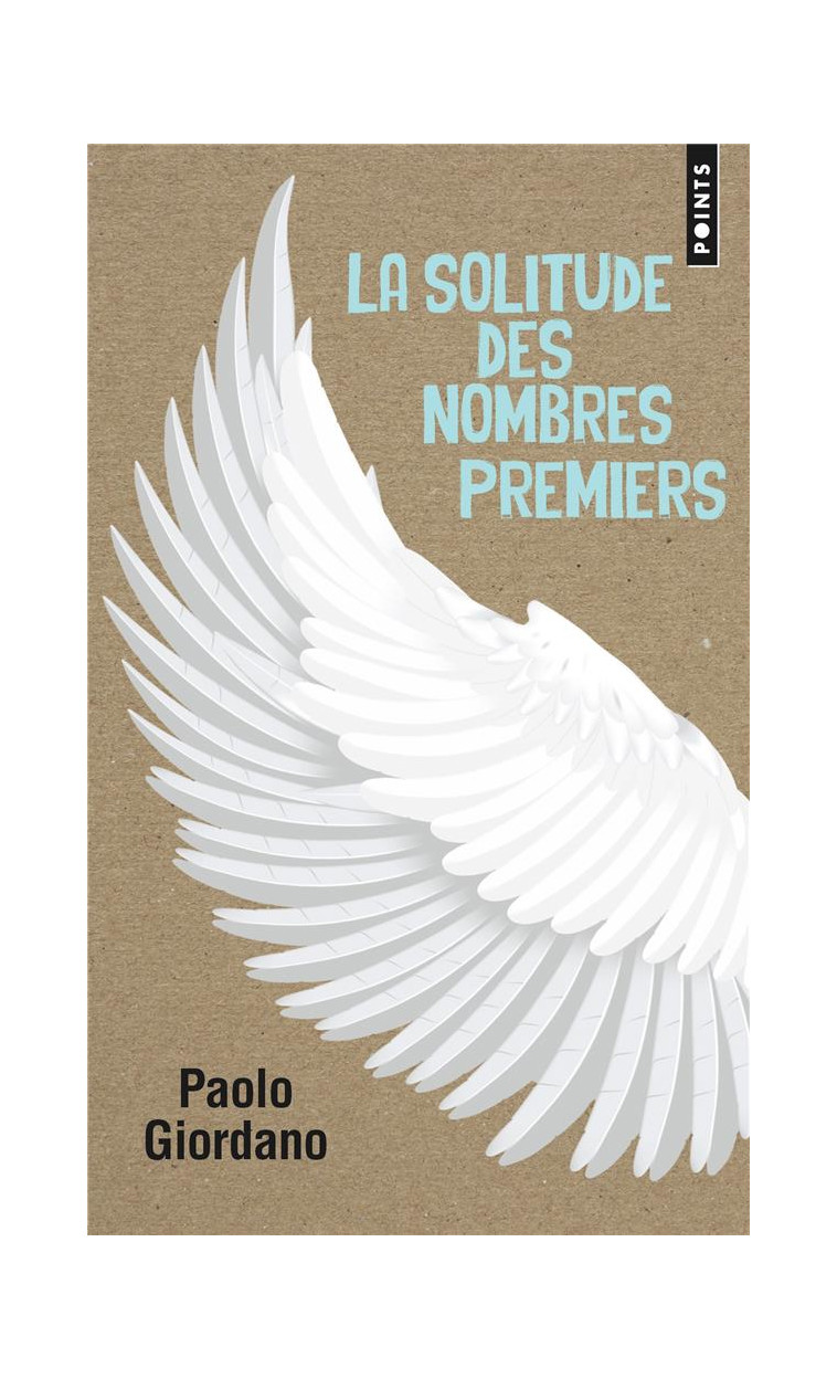 LA SOLITUDE DES NOMBRES PREMIERS - GIORDANO PAOLO - POINTS