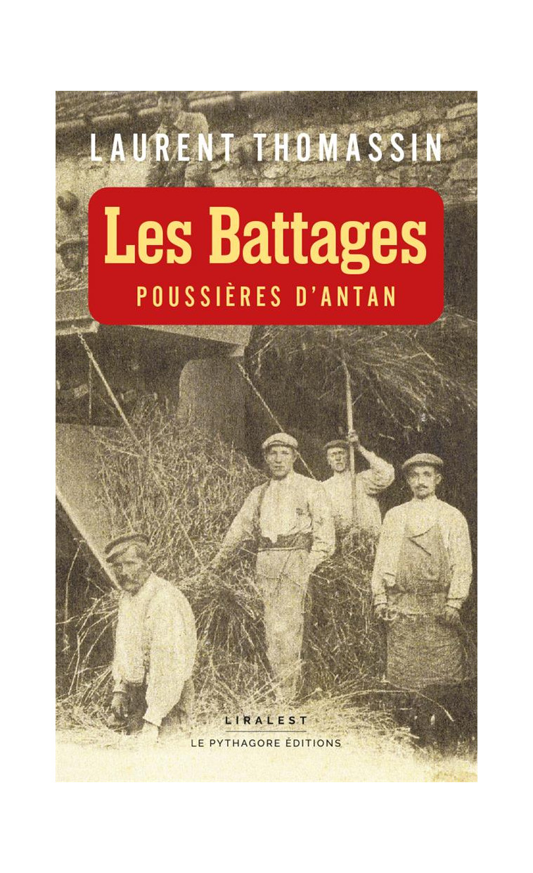 LES BATTAGES - POUSSIERES D-ANTAN - THOMASSIN LAURENT - LE PYTHAGORE