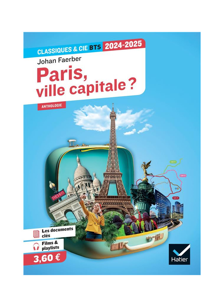 PARIS, VILLE CAPITALE ? (PROGRAMME BTS 2024-2025) - ANTHOLOGIE POUR L-EPREUVE DE CULTURE GENERALE ET - FAERBER JOHAN - DIDIER