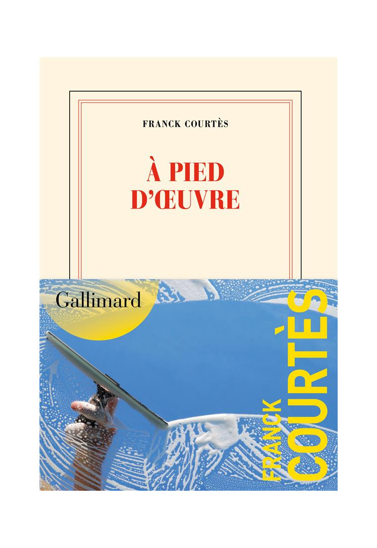 A PIED D-OEUVRE - COURTES FRANCK - GALLIMARD