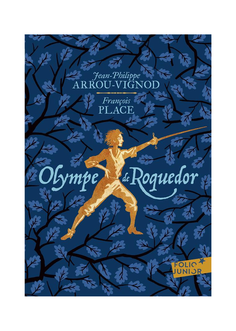 OLYMPE DE ROQUEDOR - ARROU-VIGNOD/PLACE - GALLIMARD