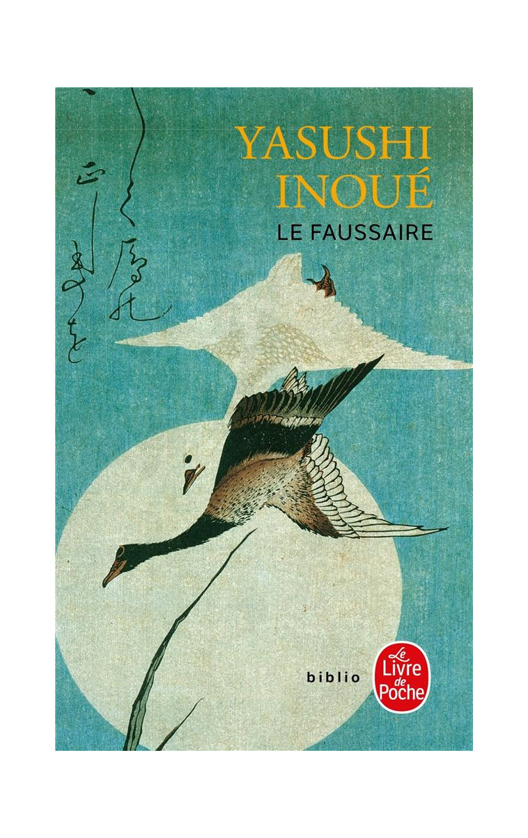 LE FAUSSAIRE - INOUE YASUSHI - LGF/Livre de Poche