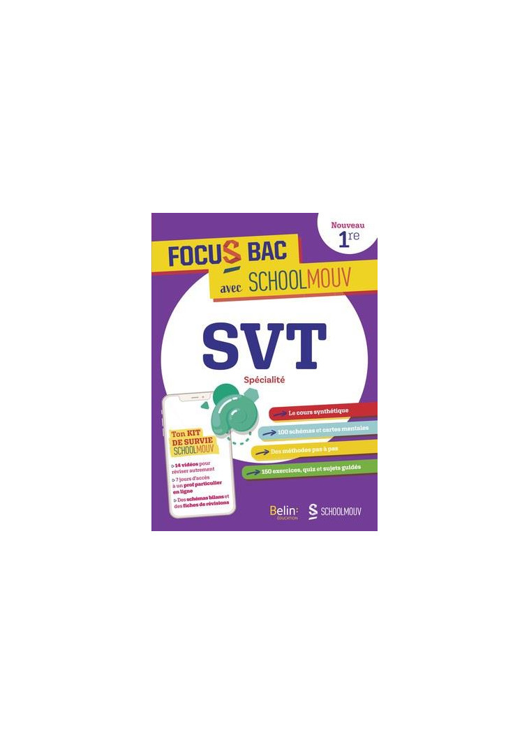 FOCUS BAC SVT SPECIALITE PREMIERE - DECROCHE TON BAC AVEC SCHOOLMOUV ! - TREIBER/DENEUX - BELIN