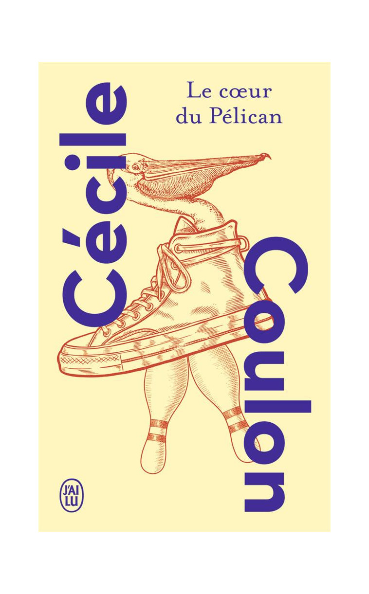 LE COEUR DU PELICAN - COULON CECILE - J'AI LU