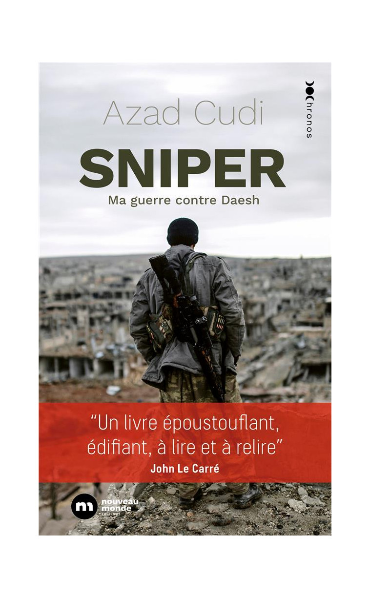 SNIPER - MA GUERRE CONTRE DAECH - CUDI AZAD - NOUVEAU MONDE