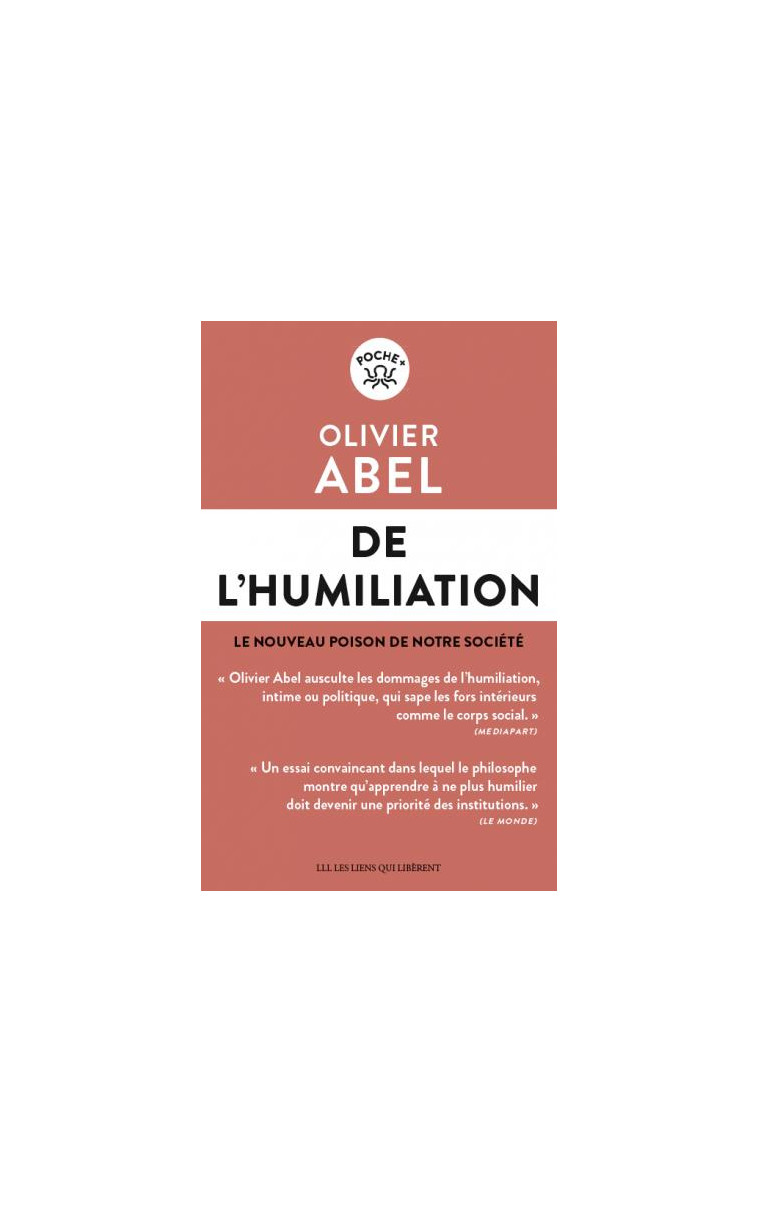 DE L-HUMILIATION - ABEL OLIVIER - LIENS LIBERENT