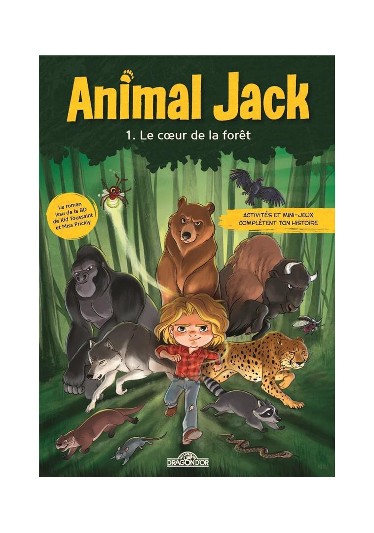 ANIMAL JACK - TOME 1 LE COEUR DE LA FORET - DUPUIS - DRAGON D'OR