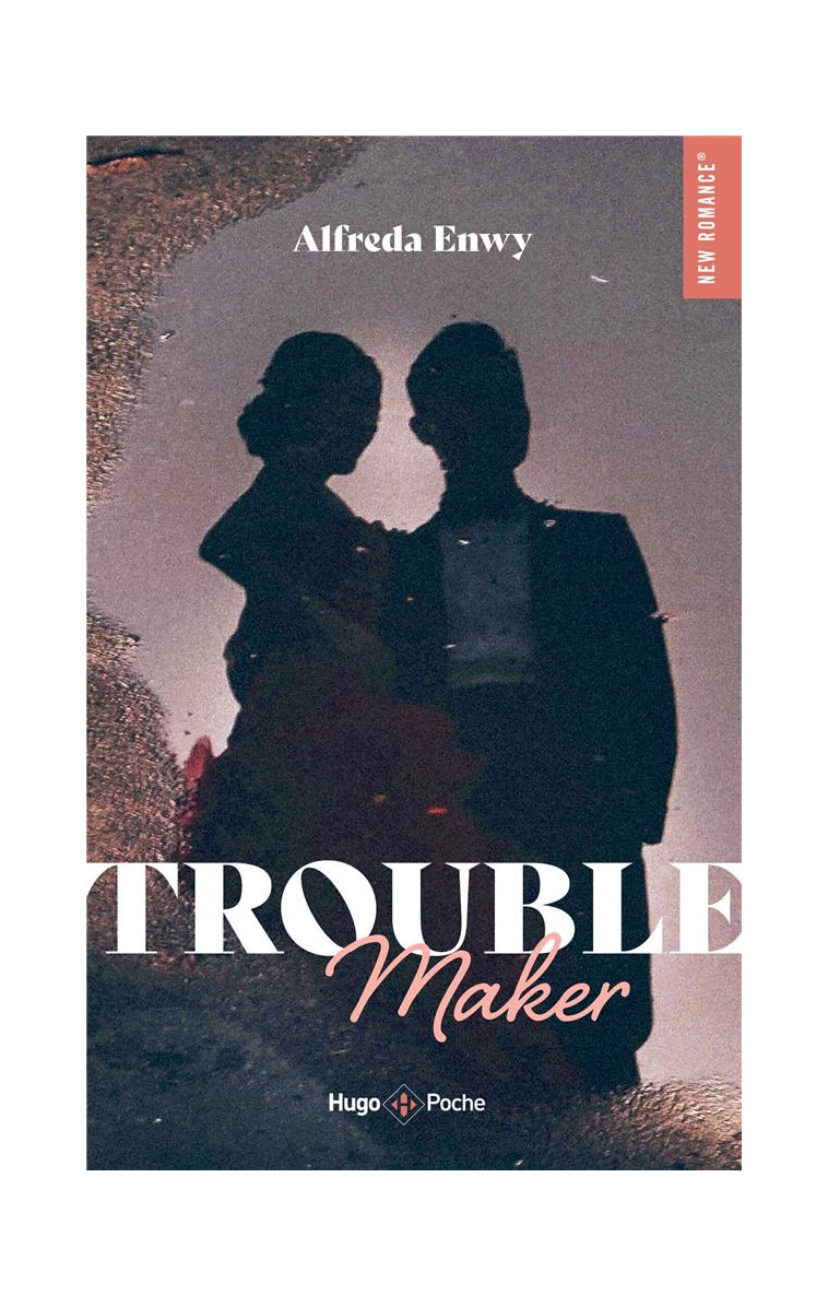 TROUBLE MAKER - ENWY ALFREDA - HUGO JEUNESSE