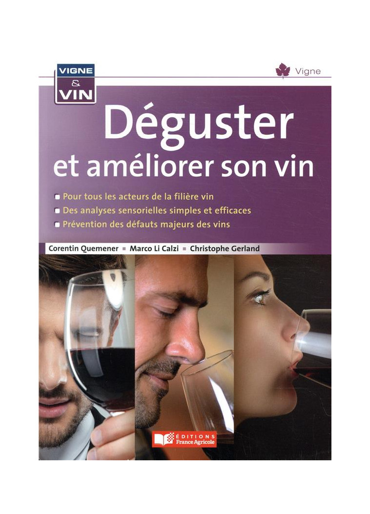 DEGUSTER ET AMELIORER SON VIN - QUEMENER/DI CALZI - FRANCE AGRICOLE