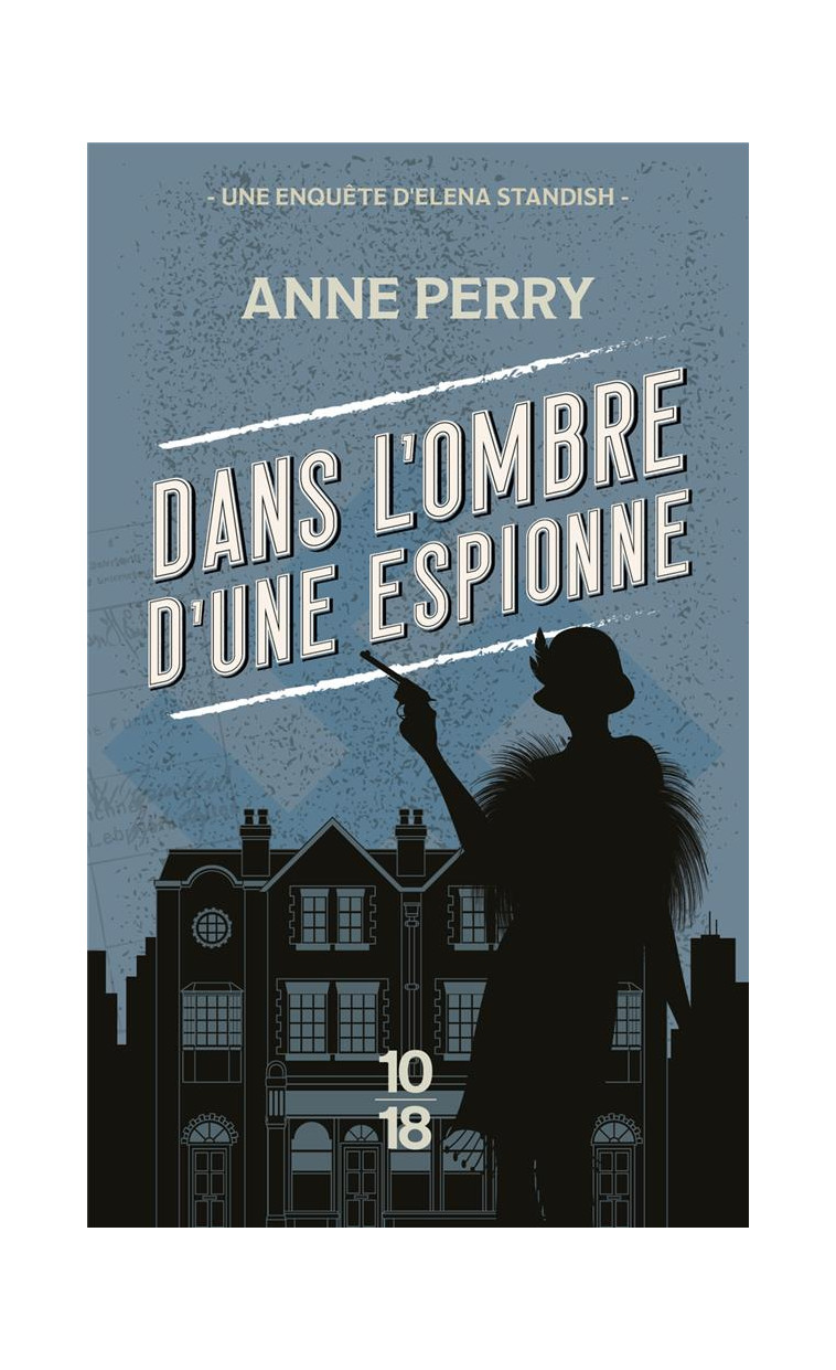 DANS L-OMBRE D-UNE ESPIONNE - POCHE - TOME 3 - PERRY ANNE - 10 X 18