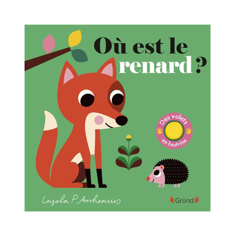 OU EST LE RENARD ? - ARRHENIUS INGELA P. - GRUND