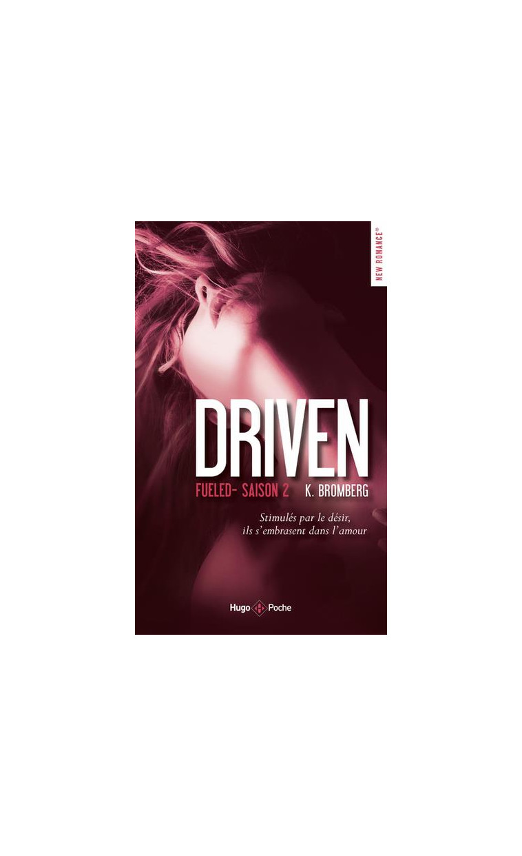 DRIVEN - TOME 02 - BROMBERG K. - HUGO JEUNESSE