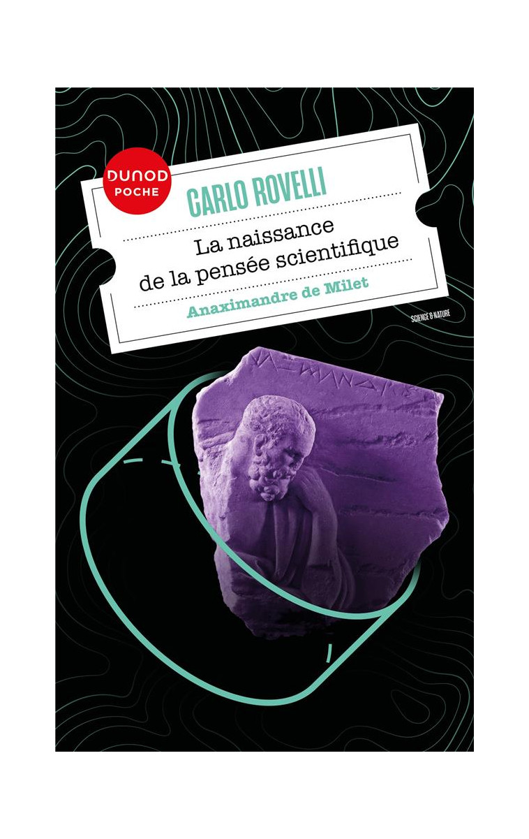 LA NAISSANCE DE LA PENSEE SCIENTIFIQUE - ANAXIMANDRE DE MILET - ROVELLI CARLO - DUNOD