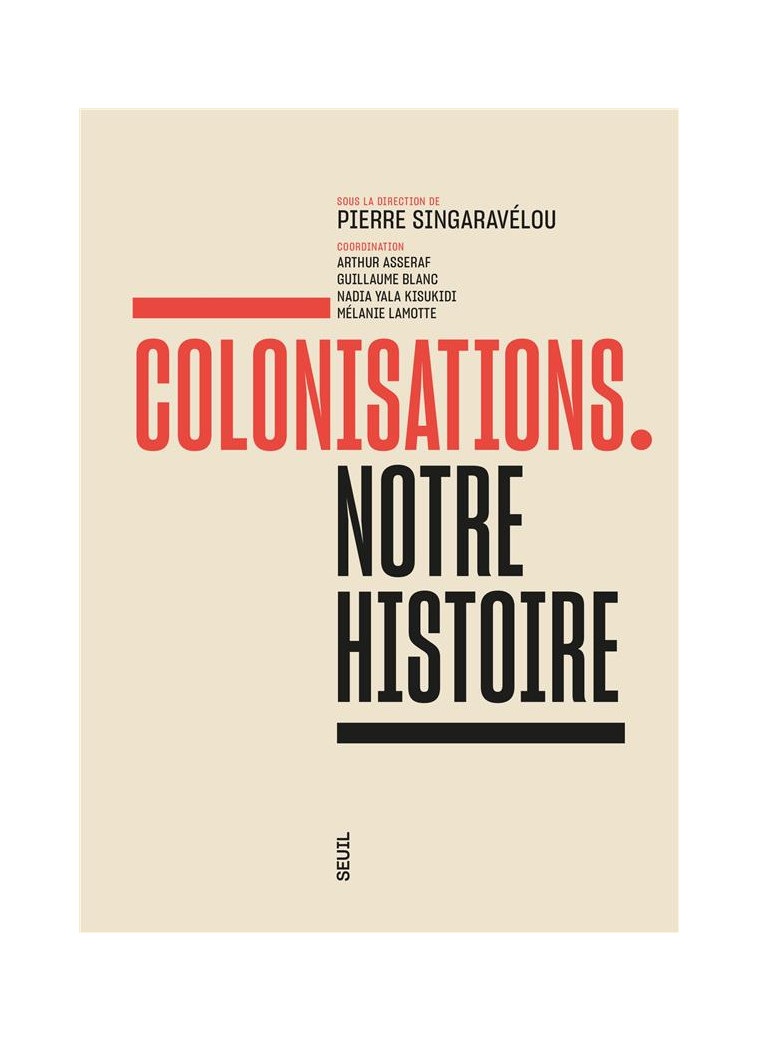 COLONISATIONS. NOTRE HISTOIRE - COLLECTIF - SEUIL