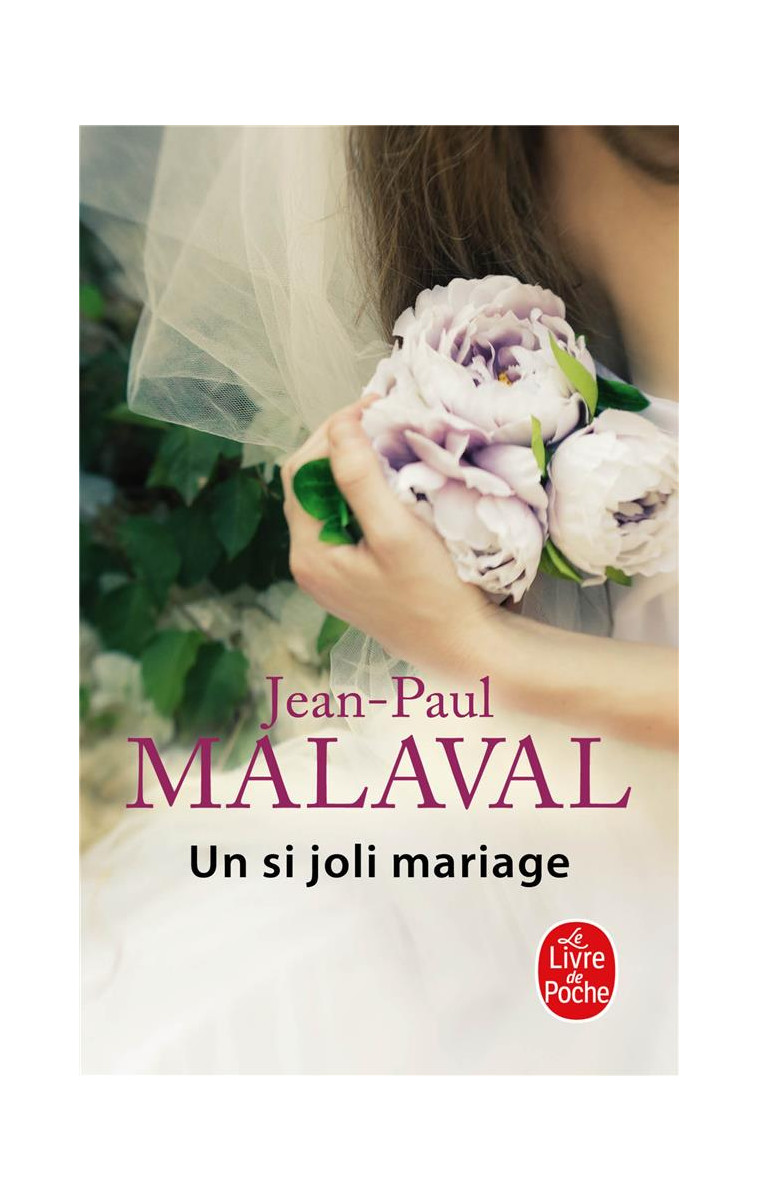 UN SI JOLI MARIAGE - MALAVAL JEAN-PAUL - LGF/Livre de Poche