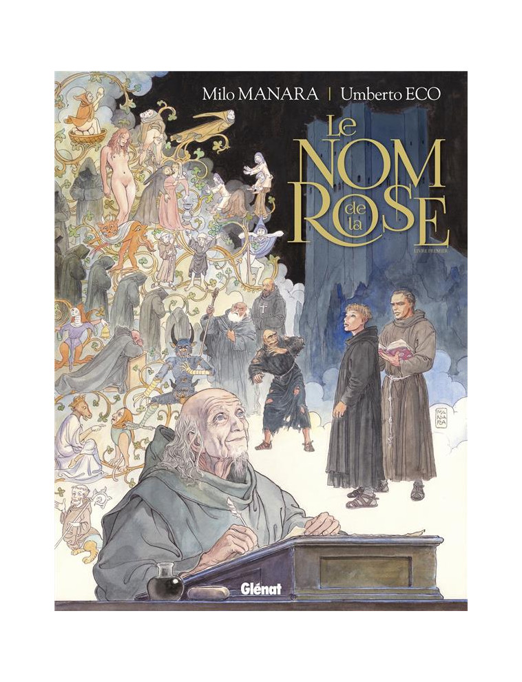 LE NOM DE LA ROSE - TOME 01 - LIVRE PREMIER - MANARA/ECO - GLENAT