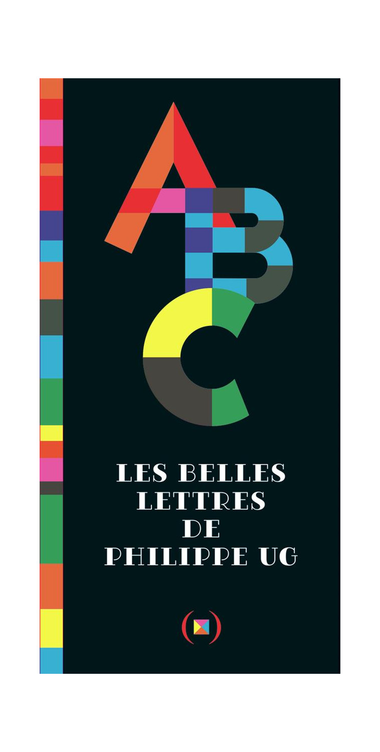 ABC, LES BELLES LETTRES - UG PHILIPPE - GRANDES PERSONN