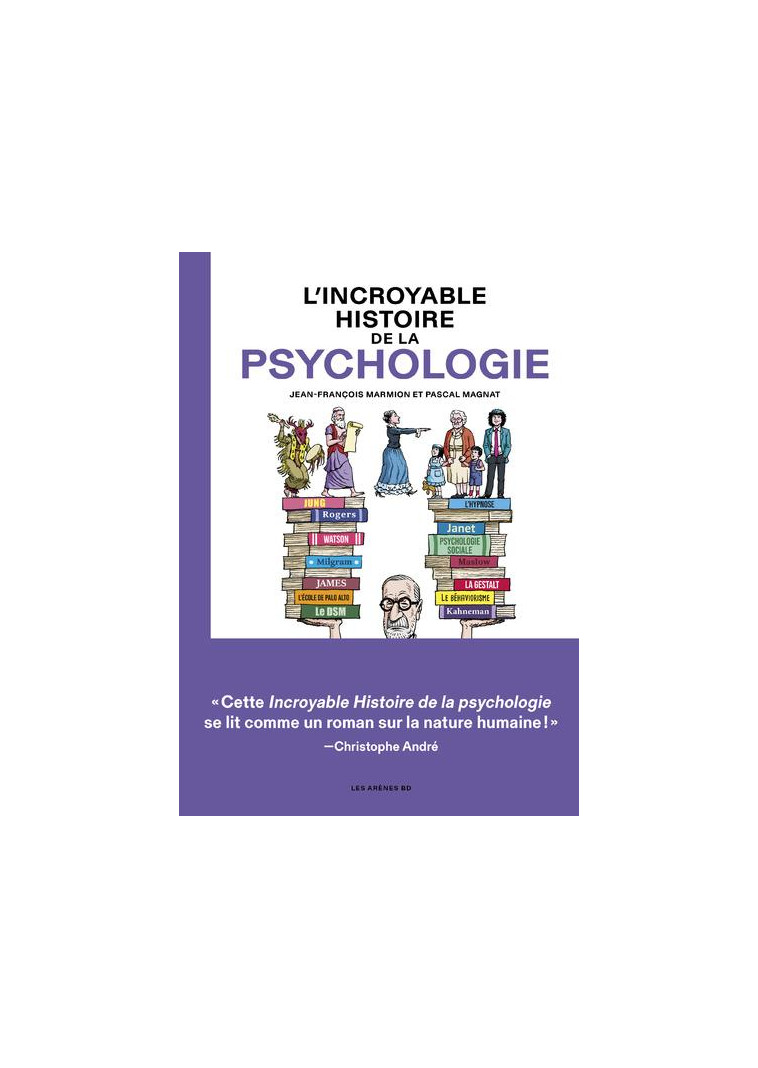 L-INCROYABLE HISTOIRE DE LA PSYCHOLOGIE - MAGNAT/MARMION - ARENES