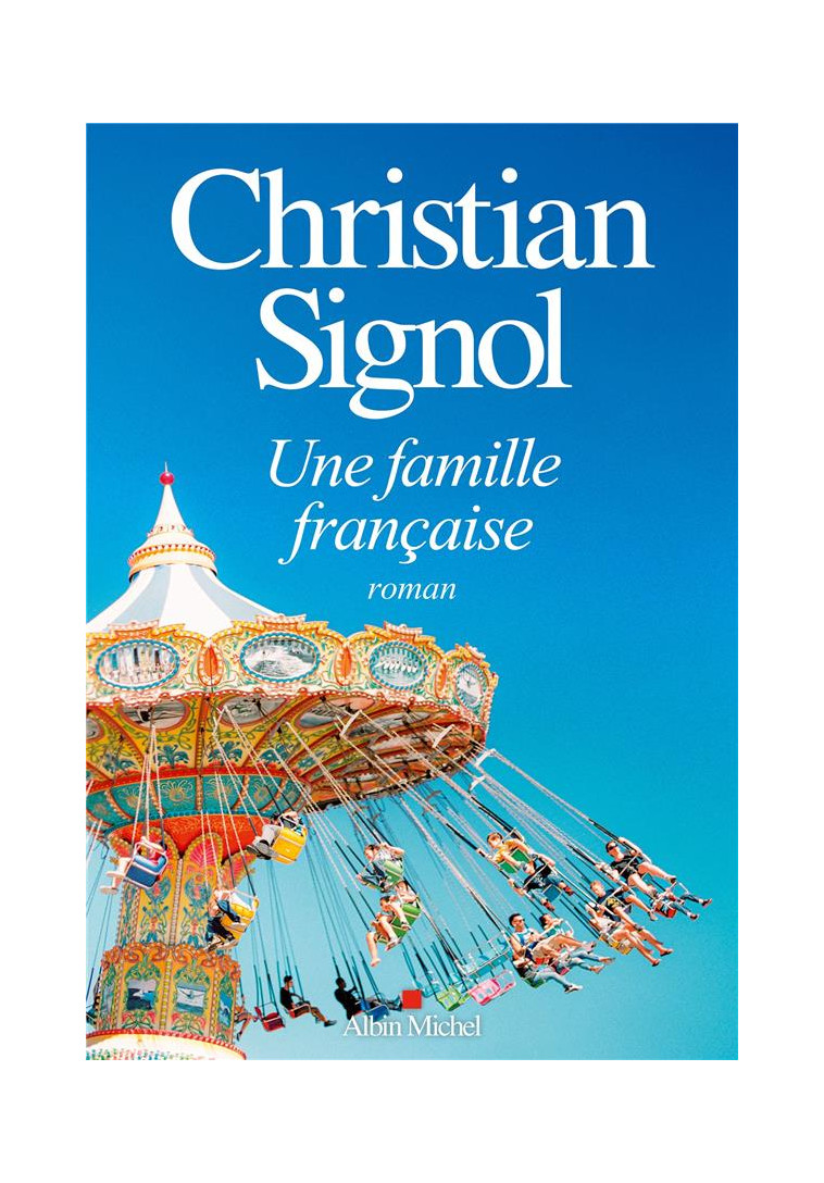 UNE FAMILLE FRANCAISE - SIGNOL CHRISTIAN - NC