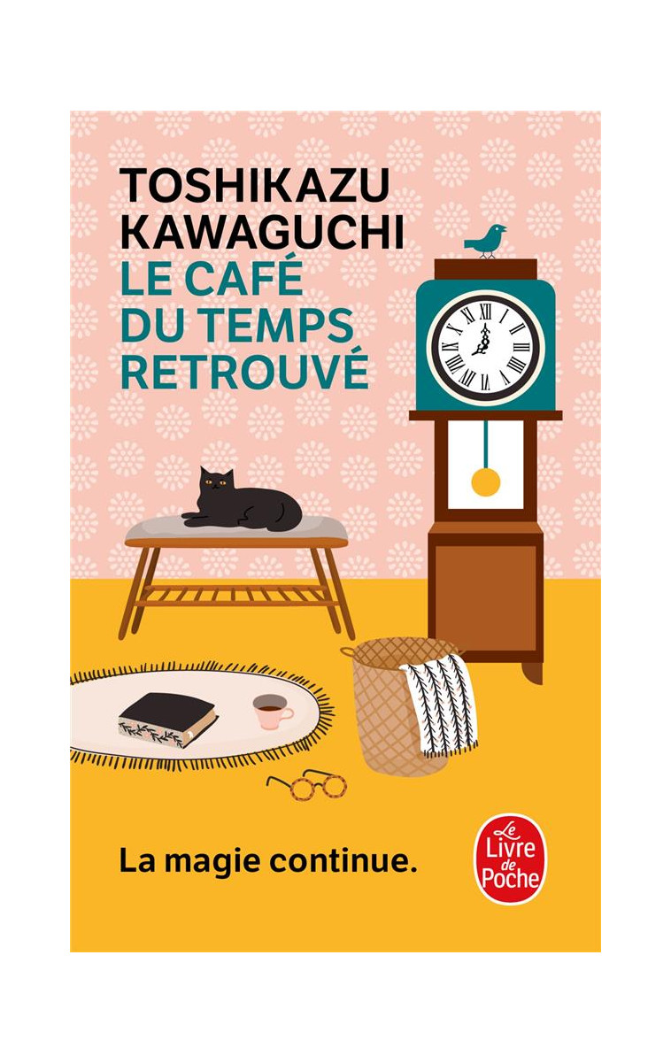 LE CAFE DU TEMPS RETROUVE - KAWAGUCHI TOSHIKAZU - LGF/Livre de Poche