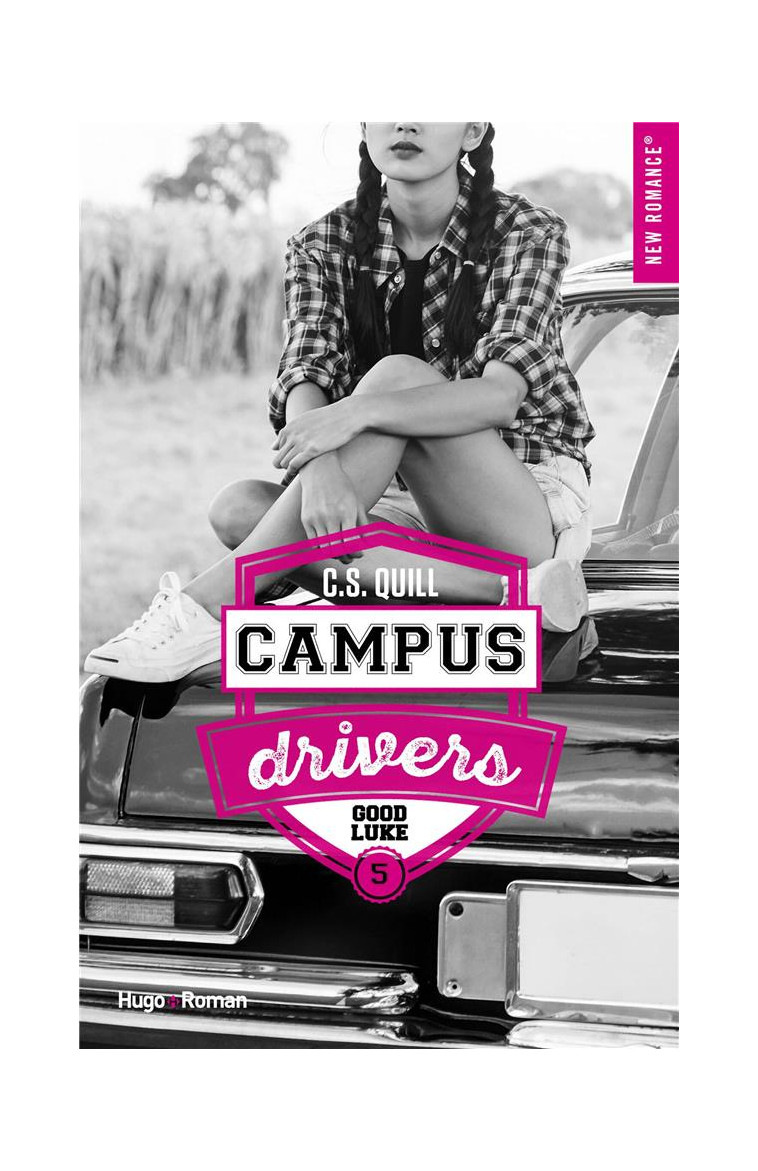 CAMPUS DRIVERS - TOME 05 - QUILL C. S. - HUGO JEUNESSE