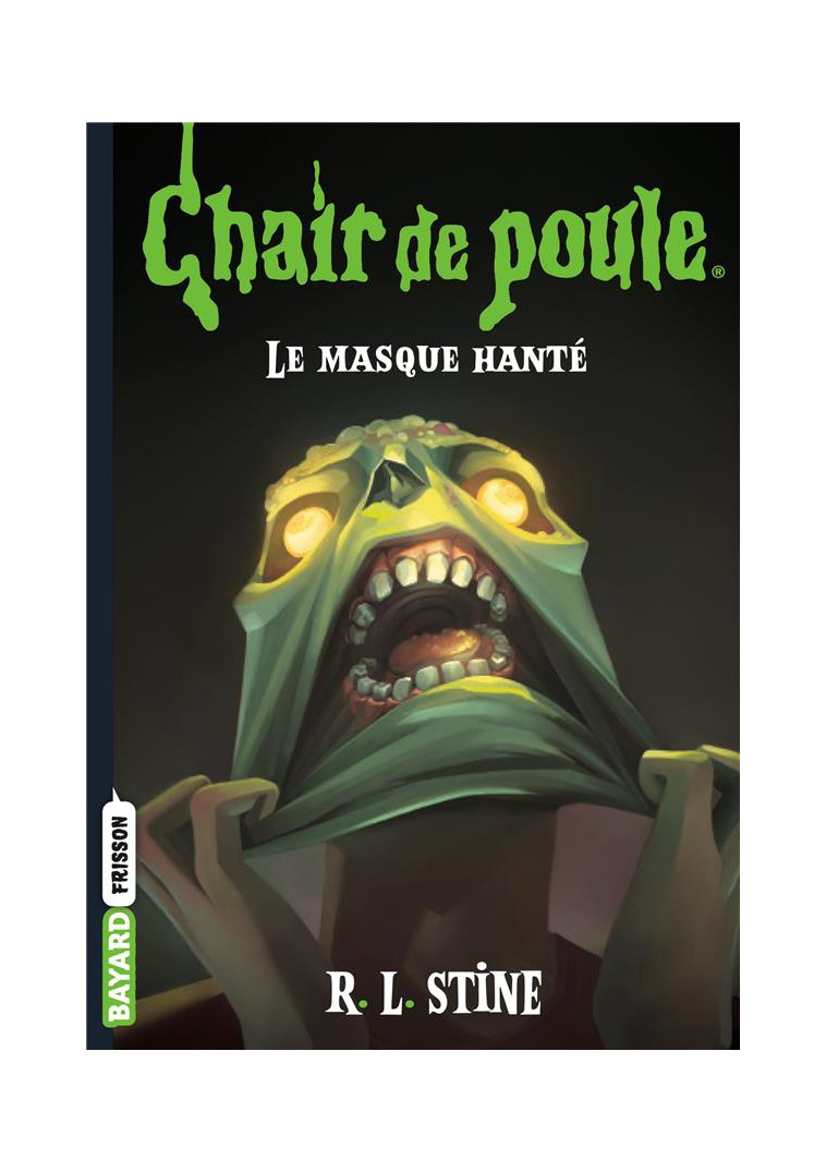 CHAIR DE POULE , TOME 05 - LE MASQUE HANTE - STINE/ALTERMATT - BAYARD JEUNESSE